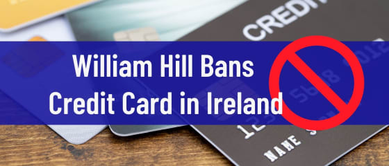 William Hill kieltää luottokortin Irlannissa